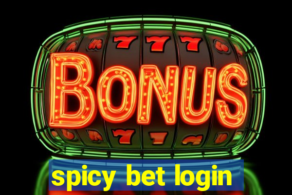 spicy bet login